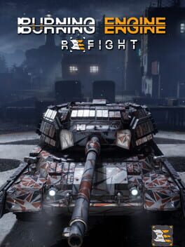 Cover Refight: Burning Engine