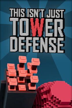 Cover This Isn't Just Tower Defense