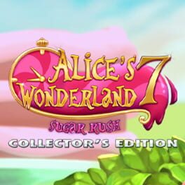 Cover Alice's Wonderland 7: Sugar Rush - Collector's Edition