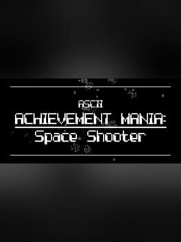 Cover ASCII Achievement Mania: Space Shooter