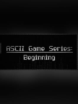 Cover ASCII Game Series: Beginning