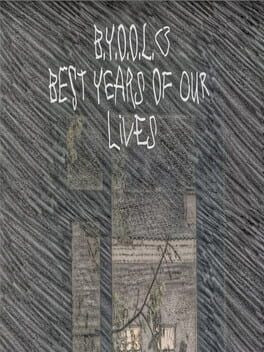 Cover B.Y.O.O.L.: Best Years of Our Lives