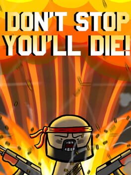 Cover Don't Stop You'll Die