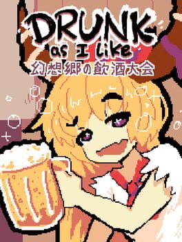 Cover Drunk As I Like: Gensokyo Chugging Contest