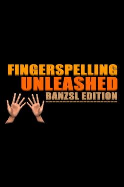 Cover Fingerspelling Unleashed: BANZSL Edition