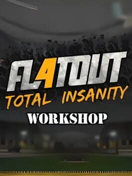 Cover FlatOut 4: Total Insanity Workshop Tools