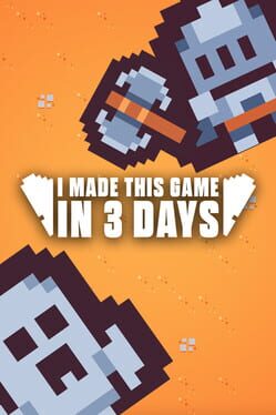 Cover I Made this Game in 3 Days
