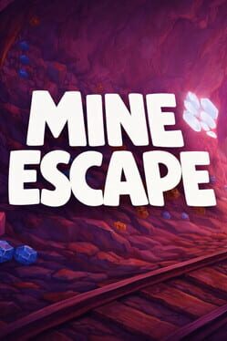 Cover Mine Escape