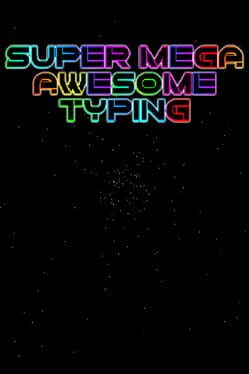 Cover Super Mega Awesome Typing