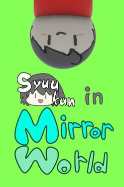 Cover Syuukun in Mirror World