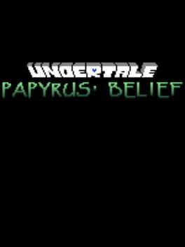 Cover Undertale: Papyrus' Belief