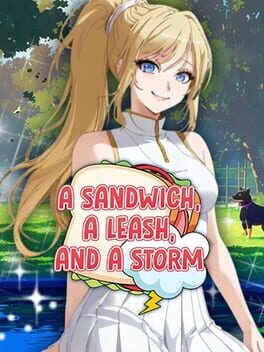 Cover A Sandwich, A Leash, and A Storm