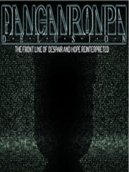 Cover Danganronpa Delusion: The Front Line of Despair and Hope Reinterpreted