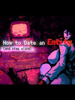 Cover How to Date an Entity (and stay alive)