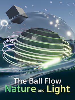 Cover The Ball Flow: Nature and Light