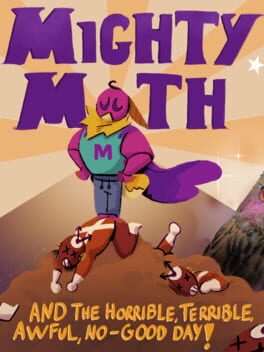 Cover Mighty Moth and the Horrible, Terrible, Awful, No-Good Day!