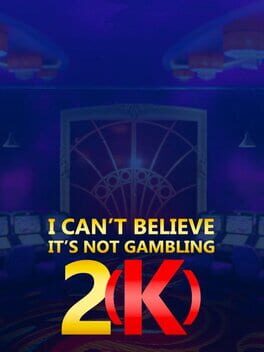 Cover I Can't Believe It's Not Gambling 2(k)