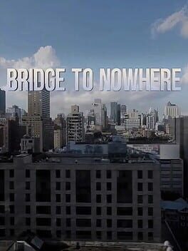 Cover Bridge to Nowhere