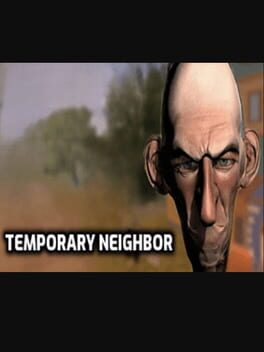 Cover Angry Neighbor: The Temporary Neighbor