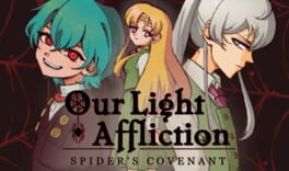 Cover Our Light Affliction: Spider's Covenant