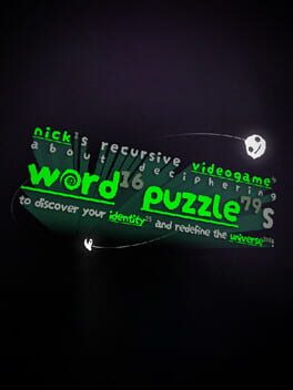 Cover Nick's Recursive Videogame About Deciphering Word Puzzles to Discover Your Identity and Redefine the Universe!