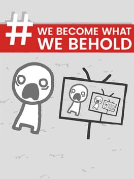 Cover We Become What We Behold