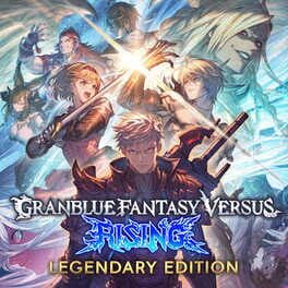 Cover Granblue Fantasy Versus: Rising - Legendary Edition