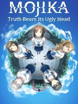 Cover Mojika: Truth Rears Its Ugly Head