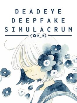 Cover Deadeye Deepfake Simulacrum