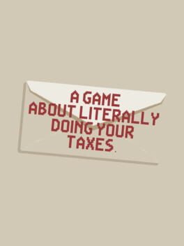Cover A Game About Literally Doing Your Taxes