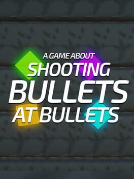 Cover A Game About Shooting Bullets At Bullets