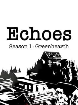 Cover Echoes: Season 1 - Greenhearth