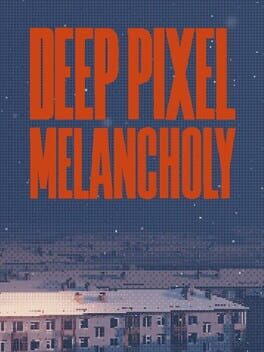 Cover Deep Pixel Melancholy