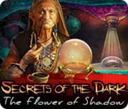 Cover Secrets of the Dark: The Flower of Shadow