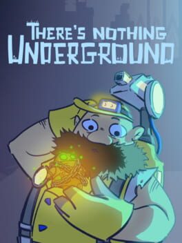 Cover There's Nothing Underground