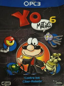 Cover Yo, Matias 6: Contra los Ciber Robots