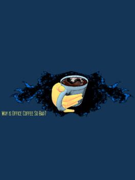 Cover Why Is Office Coffee So Bad?