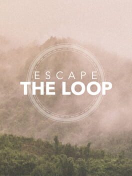 Cover Escape the Loop