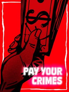Cover Pay Your Crimes