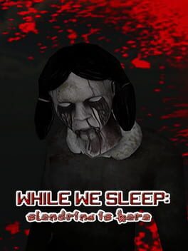 Cover While We Sleep: Slendrina Is Here