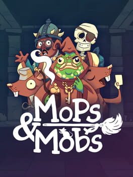 Cover Mops & Mobs: A Sweeping Dungeon Adventure