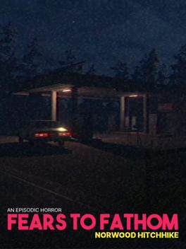 Cover Fears to Fathom: Norwood Hitchhike