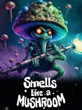 Cover Smells Like a Mushroom