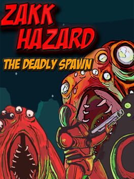 Cover Zakk Hazard the Deadly Spawn