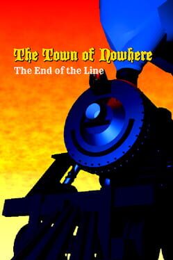 Cover The Town of Nowhere: End Of The Line