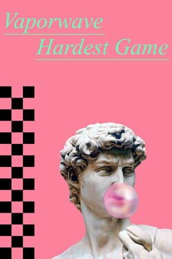 Cover Vaporwave Hardest Game
