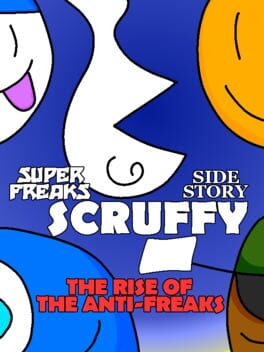 Cover Super Freaks Side Story: Scruffy Minus - The Rise of the Anti-Freaks