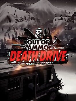 Cover Out of Ammo: Death Drive