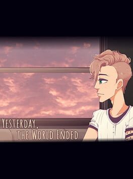 Cover Yesterday, the World Ended