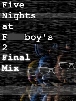 Cover Five Nights at F***boy's 2: Final Mix